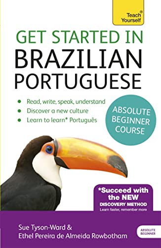 Get Started in Brazilian Portuguese Absolute Beginner Course: (Book and audio support) (Teach Yourself) von Teach Yourself